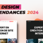 Web design : Les tendances que vous devriez connaître en 2024